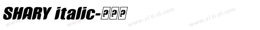 SHARY italic字体转换